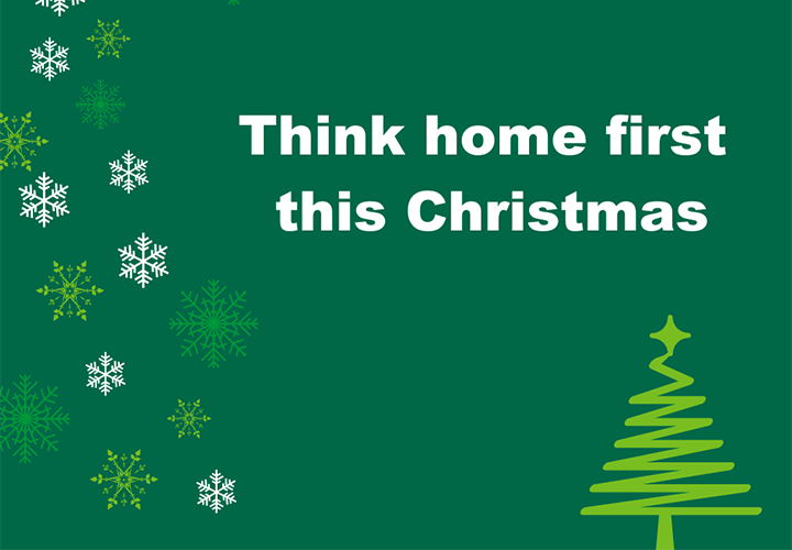 Think home first this Christmas